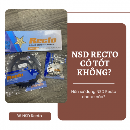 NSD Recto có tốt không? Nên sử dụng NSD Recto cho xe nào?